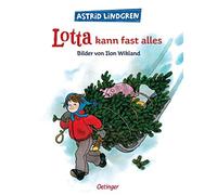 Astrid Lindgren Lotta kann fast alles: Lustiger Bilderbuch-Klassiker (Hardback)