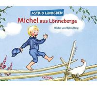 Astrid Lindgren Michel aus Lönneberga: Eine der schönsten Michel-Gesc (Hardback)