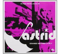 Astrid - Strange Weather Lately