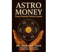 ASTRO MONEY : Future Financial Fortune Formula | Dr. Hemant Jass