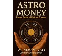 ASTRO MONEY : Future Financial Fortune Formula | Dr. Hemant Jass