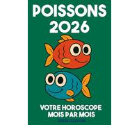 ASTRO : Poissons 2026 Votre Horoscope complet Mois par Mois - ORION CELESTIAN (ASTRO : horoscope complet 2026 - Mois par Mois - orion celestian)