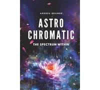 AstroChromatic: The Spectrum Within