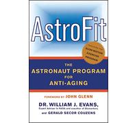 AstroFit: The Astronaut Program for Anti-Aging