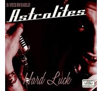 Astrolites - Hard Luck