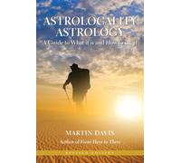 Astrolocality Astrology: A Guide to What it is and How to Use it
