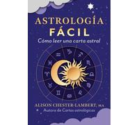 Astrologia facil : Como leer tu carta astral