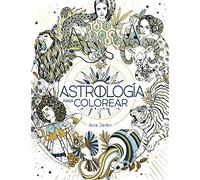 Astrología Para Colorear / Astrology Coloring: Libros para colorear para adultos (Obras diversas)