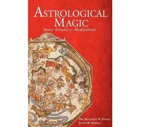 Astrological Magic: Basic Rituals & Meditations (Paperback) - Common