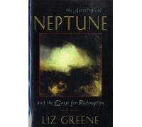 ASTROLOGICAL NEPTUNE & THE QUEST FOR RED by GREENE, LIZ Paperback Self Help