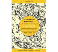 Astrological Prediction : A Handbook of Techniques