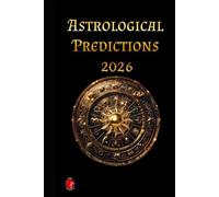 Astrological Predictions 2026