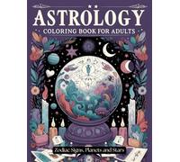 Astrology Coloring Book for Adults: The Cosmic Cafe