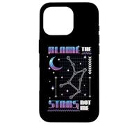 Astrology Constellation Humor Blame the Stars Horoscope Case for iPhone 16 Pro