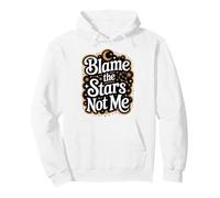 Astrology Constellation Humor Blame the Stars Horoscope Pullover Hoodie