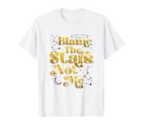 Astrology Constellation Humor Blame The Stars Horoscope T-Shirt