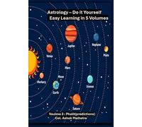 ASTROLOGY- Do It Yourself [ Easy Learning in 5 Volumes ] Volume-3 ;Phalit (Predictions )