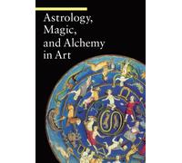 Astrology, Magic, and Alchemy in Art