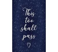 Astrology Notebook "This Too Shall Pass" - 96 page journal: Motivational Exercise Book - A5 Lined Notebook