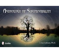 The Astrology of Sustainability: The Challenge of Pluto in Capricorn