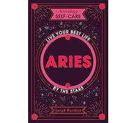 Astrology Self-Care: Aries