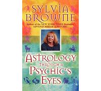 Astrology Through a Psychic's Eyes