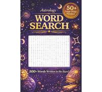 Astrology Word Search Book: Word searches with Easy to Read Print about zodiac signs, celestial symbols, planetary influences, and cosmic energy | 6x9 ... for Vacations, Holidays, and Free Time