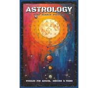 Astrology Word Search Puzzles: Word Search Puzzles with Easy to Read about Astrology Symbols, Zodiac Signs, Celestial Events and More | 6x9 inches, ... Teens, and Puzzle Lovers (Mystery & Magic)