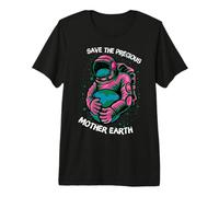 Astronaut Graphic Save The Precious Mother Earth Day Premium T-Shirt