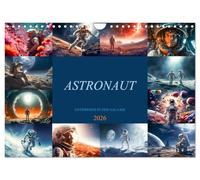 Astronaut - On the road in the galaxy UK-Version (Wall Calendar 2026 DIN A4 Landscape), CALVENDO 12 Month Wall Calendar