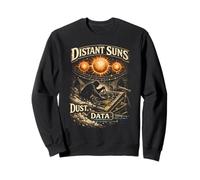 Astronomer Astronomy Distant Suns Dust Data Sweatshirt