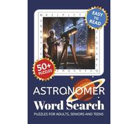 Astronomer Word Search Puzzle Book: Word Searches with Easy to Read Print about Astronomy, Stars, Space and More | 6x9 inches, 110 pages | 50+ Puzzles ... Gift for Vacations, Holidays and Free Times