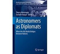 Astronomers as Diplomats – When the IAU Builds Bridges Between Nations