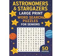Astronomers & Stargazers Large Print Word Search Puzzles for Seniors: Enjoy space-themed puzzles with extra-large print to boost memory, focus, and ... | Perfect for senior astronomy enthusiasts