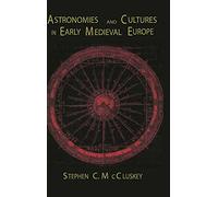 Astronomies and Cultures in Early Medieval Europe