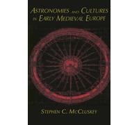 Astronomies and Cultures in Early Medieval Europe