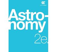 Astronomy 2e by OpenStax (Official Print Version, paperback version, B&W)