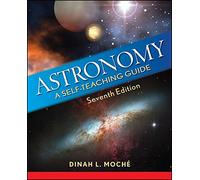 Astronomy: A Self-Teaching Guide: A Self-Teaching Guide, Seventh Edition (Wiley Self-Teaching Guides)