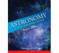 Astronomy: A Self-Teaching Guide (Wiley Self Teaching G - Paperback NEW Dinah L.