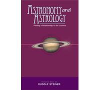 Astronomy and Astrology: Finding a Relationship to the Cosmos