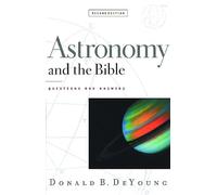 Astronomy and the Bible: Questions and Answers