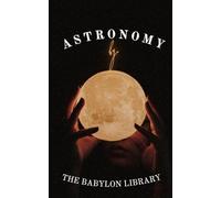Astronomy by the Library of Babylon