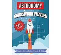 Astronomy Crossword Puzzles: Crossword Puzzles with Easy to Read Print about Astronomy, Space, Galaxies, Planets and More | 6x9 Inches | 50+ Puzzles...Gift for Learning, Fun and Relaxation