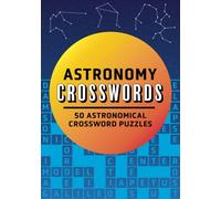 Astronomy Crosswords: 50 astronomical crossword puzzles
