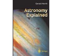 Astronomy Explained