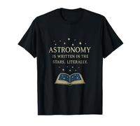 Astronomy Is Written In The Stars Constellation Art T-Shirt
