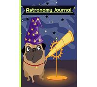 Astronomy Journal: Kids Night Sky Observation Guide For Telescope | Logbook Planner Diary Star Gazing Gift | Workbook for Children