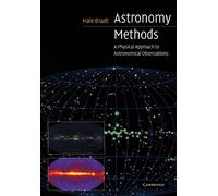 Astronomy Methods: A Physical Approach to Astronomical Observations (Cambridge Planetary Science)