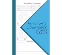Astronomy Observation Log book: 6x9 inches , 110 Pages