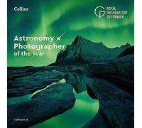 Astronomy Photographer of the Year: Collection 12